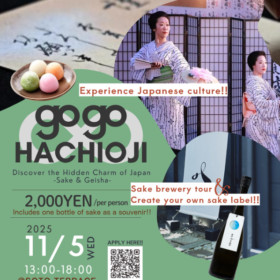 Go! Go! Hachiouji! Discover the Hidden Charm of Japan – Sake & Geisha –